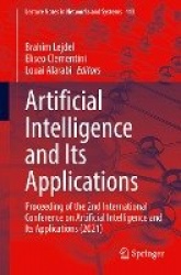 Artificial Intelligence and Its Applications : Proceeding of the 2nd International Conference on Artificial Intelligence