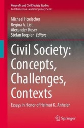 Civil Society: Concepts, Challenges, Contexts - Essays in Honor of Helmut K. Anheier