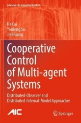 Cooperative Control of Multi-agent Systems : Distributed-Observer and Distributed-Internal-Model Approaches