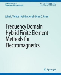 Frequency Domain Hybrid Finite Element Methods in Electromagnetics