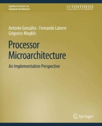Processor Microarchitecture - An Implementation Perspective