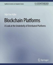 Blockchain Platforms - A Look at the Underbelly of Distributed Platforms