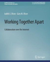 Working Together Apart : Collaboration over the Internet