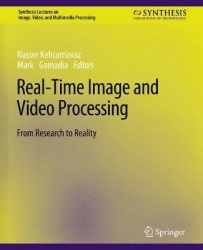 Real-Time Image and Video Processing : From Research to Reality