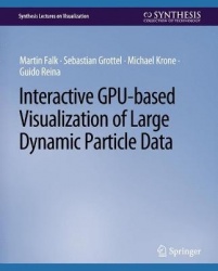 Interactive GPU-based Visualization of Large Dynamic Particle Data