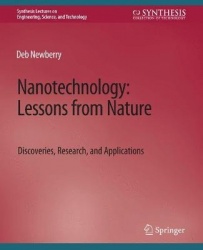 Nanotechnology, Lessons from Nature : Discoveries, Research and Applications