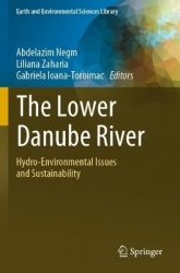 The Lower Danube River : Hydro-Environmental Issues and Sustainability