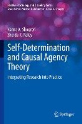 Self-Determination and Causal Agency Theory - Integrating Research into Practice