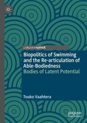 Biopolitics of Swimming and the Re-articulation of Able-Bodiedness - Bodies of Latent Potential