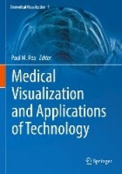 Medical Visualization and Applications of Technology