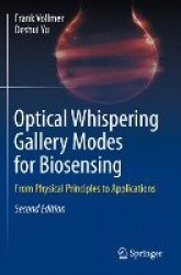 Optical Whispering Gallery Modes for Biosensing : From Physical Principles to Applications