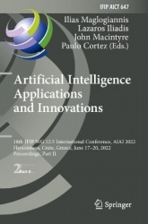 Artificial Intelligence Applications and Innovations : 18th IFIP WG 12.5 International Conference, AIAI 2022, Hersonissos,