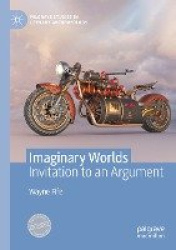 Imaginary Worlds - Invitation to an Argument