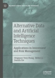 Alternative Data and Artificial Intelligence Techniques - Applications in Investment and Risk Management