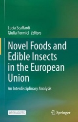 Novel Foods and Edible Insects in the European Union : An Interdisciplinary Analysis