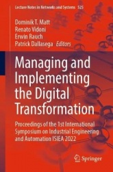 Managing and Implementing the Digital Transformation : Proceedings of the 1st International Symposium on Industrial