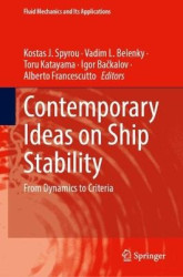 Contemporary Ideas on Ship Stability - From Dynamics to Criteria