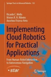 Implementing Cloud Robotics for Practical Applications : From Human-Robot Interaction to Autonomous Navigation