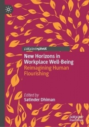 New Horizons in Workplace Well-Being : Reimagining Human Flourishing