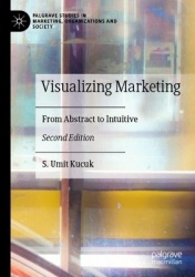 Visualizing Marketing - From Abstract to Intuitive