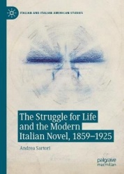 The Struggle for Life and the Modern Italian Novel, 1859-1925