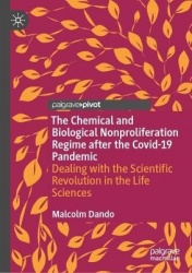 The Chemical and Biological Nonproliferation Regime after the Covid-19 Pandemic : Dealing with the Scientific Revolution in