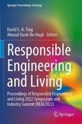 Responsible Engineering and Living : Proceedings of Responsible Engineering and Living 2022 Symposium and Industry Summit