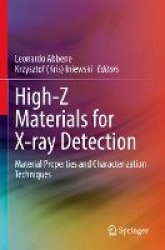 High-Z Materials for X-ray Detection : Material Properties and Characterization Techniques