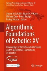 Algorithmic Foundations of Robotics XV - Proceedings of the Fifteenth Workshop on the Algorithmic Foundations of Robotics
