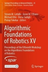 Algorithmic Foundations of Robotics XV - Proceedings of the Fifteenth Workshop on the Algorithmic Foundations of Robotics