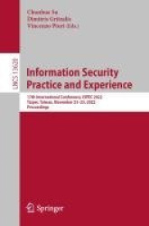 Information Security Practice and Experience : 17th International Conference, ISPEC 2022, Taipei, Taiwan, November 23–25,