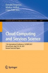 Cloud Computing and Services Science - 11th International Conference, CLOSER 2021, Virtual Event, April 28–30, 2021, Revised Sel
