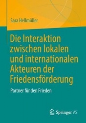 Die Interaktion zwischen lokalen und internationalen Akteuren der Friedensförderung - Partner für den Frieden