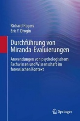 Durchführung von Miranda-Evaluierungen - Anwendungen von psychologischem Fachwissen und Wissenschaft im forensischen Kontext