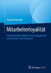 Mitarbeiterloyalität : Interkultureller Vergleich von europäischen und ostasiatischen Ansätzen