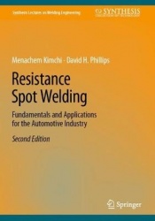 Resistance Spot Welding : Fundamentals and Applications for the Automotive Industry