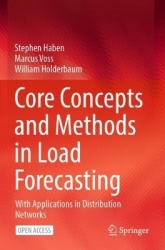 Core Concepts and Methods in Load Forecasting - With Applications in Distribution Networks