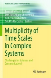 Multiplicity of Time Scales in Complex Systems - Challenges for Sciences and Communication I