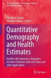 Quantitative Demography and Health Estimates - Healthy Life Expectancy, Templates for Direct Estimates from Life Tables and othe