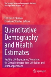 Quantitative Demography and Health Estimates - Healthy Life Expectancy, Templates for Direct Estimates from Life Tables and othe