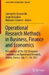 Operational Research Methods in Business, Finance and Economics : Proceedings of the 31st European Conference on