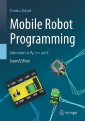 Mobile Robot Programming : Adventures in Python and C
