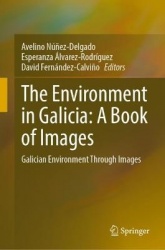 The Environment in Galicia: A Book of Images : Galician Environment Through Images