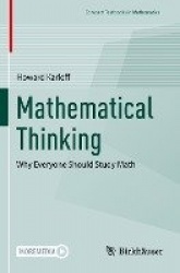 Mathematical Thinking : Why Everyone Should Study Math