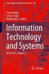 Information Technology and Systems : ICITS 2023, Volume 1