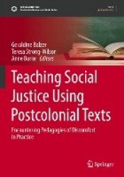Teaching Social Justice Using Postcolonial Texts - Encountering Pedagogies of Discomfort in Practice