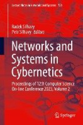 Networks and Systems in Cybernetics : Proceedings of 12th Computer Science On-line Conference 2023, Volume 2
