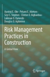 Risk Management Practices in Construction - A Global View