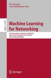 Machine Learning for Networking : 5th International Conference, MLN 2022, Paris, France, November 28–30, 2022, Revised