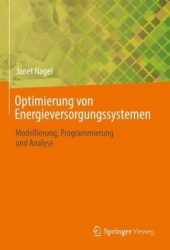 Optimierung von Energieversorgungssystemen : Modellierung, Programmierung und Analyse